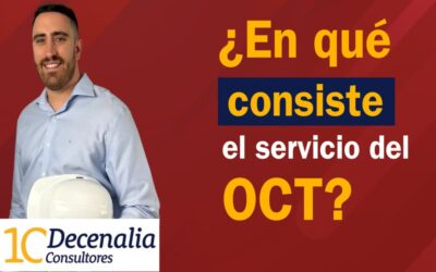 ¿Qué trabajo desempeña la OCT en obra?